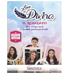 LOVE DIVINA IL ROMANZO