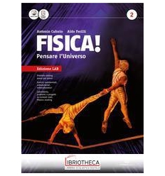 FISICA PENSARE L'UNIVERSO ED. LAB 2 ED. MISTA