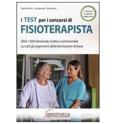 I TEST PER I CONCORSI DI FISIOTERAPISTA