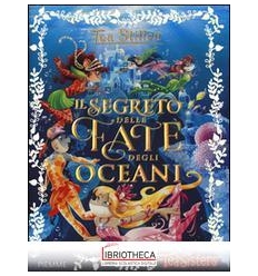 IL SEGRETO DELLE FATE DEGLI OCEANI