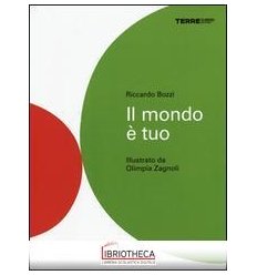 IL MONDO E' TUO (SOFT COVER)