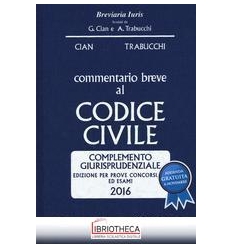 COMMENTARIO CODICE CIVILE ESAME AVVOCATO 2016