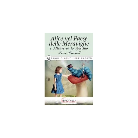 ALICE NEL PAESE DELLE MERAVIGLIE