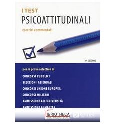 I TEST PSICOATTITUDINALI. ESERCIZIARIO