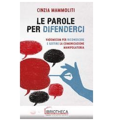 LE PAROLE PER DIFENDERCI