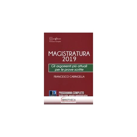 MAGISTRATURA 2019 - GLI ARGOMENTI PIU' ATTUALI PER L