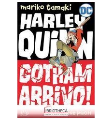 GOTHAM ARRIVO! HARLEY QUINN