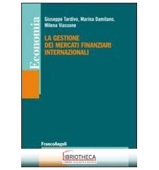 GESTIONE DEI MERCATI FINANZIARI INTERNAZIONALI (LA)