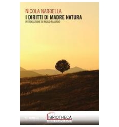 DIRITTI DI MADRE NATURA (I)