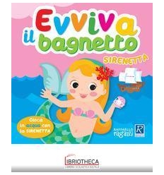 EVVIVA IL BAGNETTO SIRENETTA