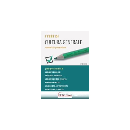 I TEST DI CULTURA GENERALE. MANUALE