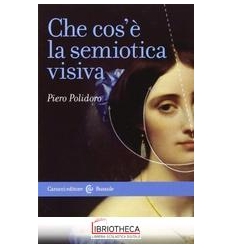 CHE COS'E' LA SEMIOTICA VISIVA