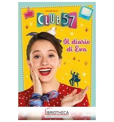 DIARIO DI EVA . CLUB 57