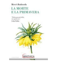 MORTE E LA PRIMAVERA (LA)