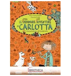 LE (STRA)ORDINARIE (DIS)AVVENTURE DI CARLOTTA. L'INC