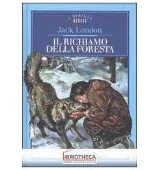 IL RICHIAMO DELLA FORESTA