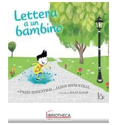 LETTERA A UN BAMBINO. EDIZ. A COLORI