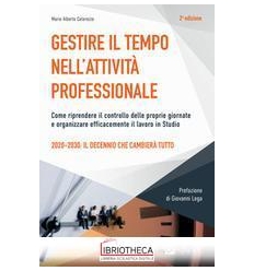 GESTIRE IL TEMPO NELL'ATTIVITA PROFESSIONALE