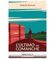 ULTIMO DEI COMANCHE (L')