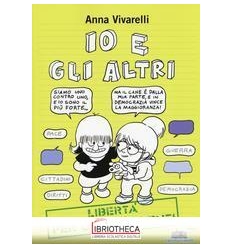 IO E GLI ALTRI. LIBERTA' PER GIOVANI MENTI