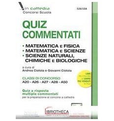 526/10A QUIZ COMMENTATI-MATEMATICA E FIS