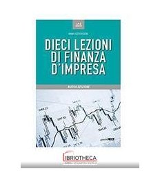 Dieci lezioni di finanza d'impresa. Nuov