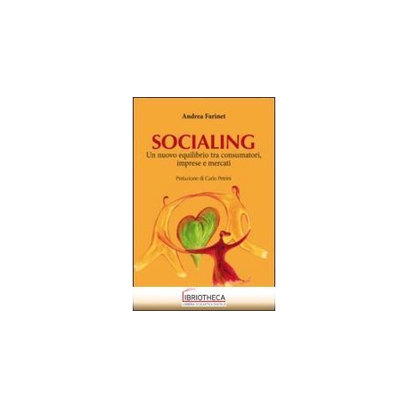 SOCIALING. UN NUOVO EQUILIBRIO TRA CONSUMATORI IMPRE