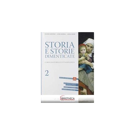 STORIA E STORIE DIMENTICATE 2 ED. MISTA