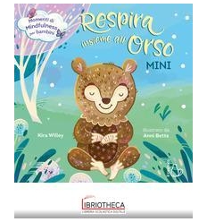 RESPIRA INSIEME ALL'ORSO. MINI. EDIZ. A