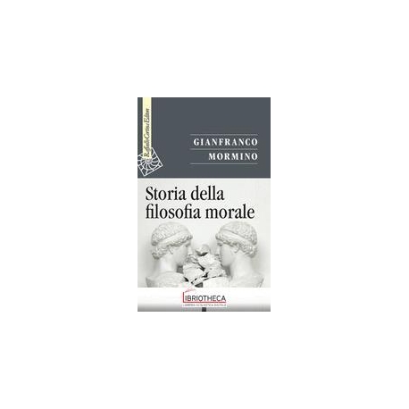 STORIA DELLA FILOSOFIA MORALE