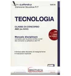 526/18 TECNOLOGIA-CLASSE DI CONCORSO A60