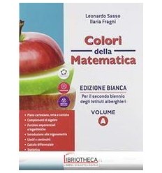 COLORI DELLA MATEMATICA ED. BIANCA A ED. MISTA