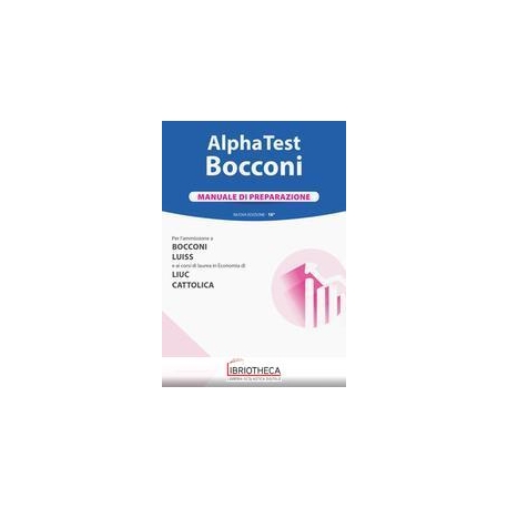 ALPHA TEST BOCCONI. MANUALE DI PREPARAZIONE