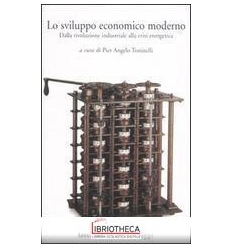 LO SVILUPPO ECONOMICO MODERNO