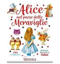 ALICE NEL PAESE DELLE MERAVIGLIE