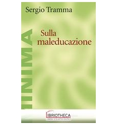 SULLA MALEDUCAZIONE