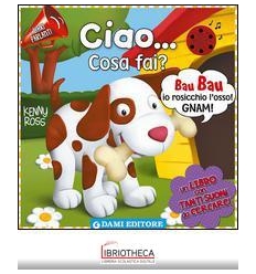 CIAO... COSA FAI? I LIBRI PARLANTI