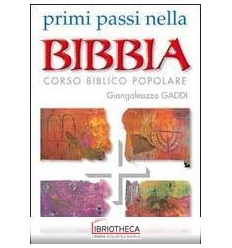 PRIMI PASSI NELLA BIBBIA. CORSO BIBLICO POPOLARE