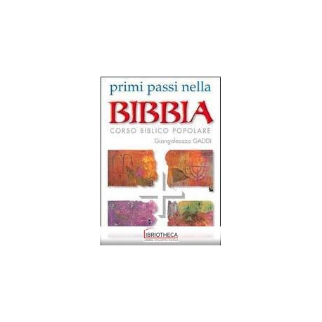 PRIMI PASSI NELLA BIBBIA. CORSO BIBLICO POPOLARE