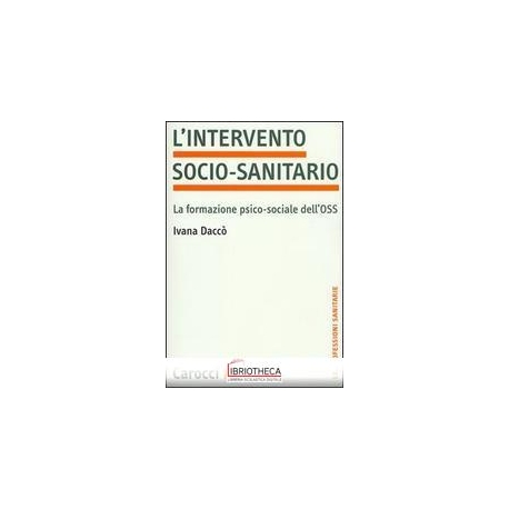 INTERVENTO SOCIO-SANITARIO. LA FORMAZIONE PSICO-SOCI