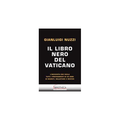 LIBRO NERO DEL VATICANO ( IL )