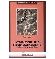 INTRODUZIONE ALLO STUDIO DELL'AMBIENTE. FONDAMENTI D