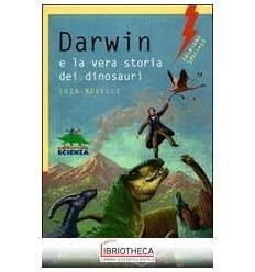 DARWIN E LA VERA STORIA DEI DINOSAURI