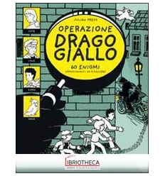 OPERAZIONE DRAGO GIALLO