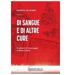 DI SANGUE E DI ALTRE CURE