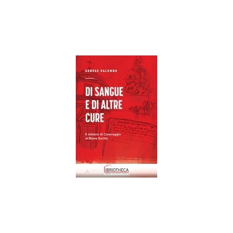 DI SANGUE E DI ALTRE CURE