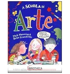 A SCUOLA DI ARTE