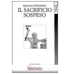 SACRIFICIO SOSPESO. LETTERA A UN AMICO (IL)