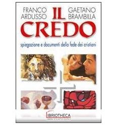 CREDO SPIEGAZIONE E DOCUMENTI DELLA FEDE