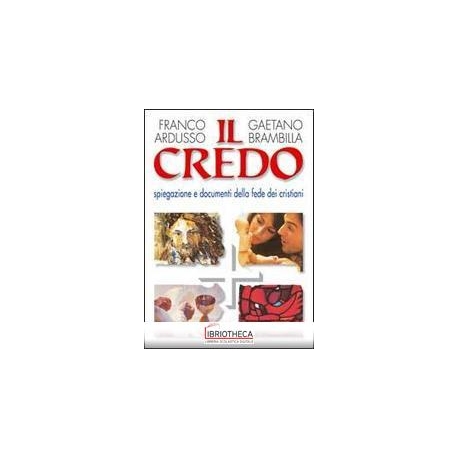 CREDO SPIEGAZIONE E DOCUMENTI DELLA FEDE